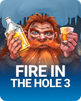 Fire in the Hole 3