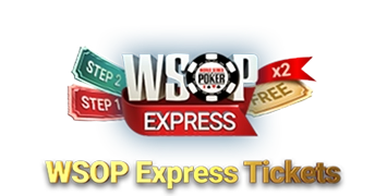 WSOP Express Tickets