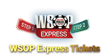 WSOP Express Tickets