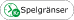 Spelgranser